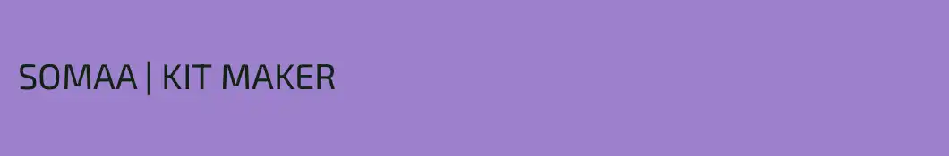 SOMAA | KIT MAKER